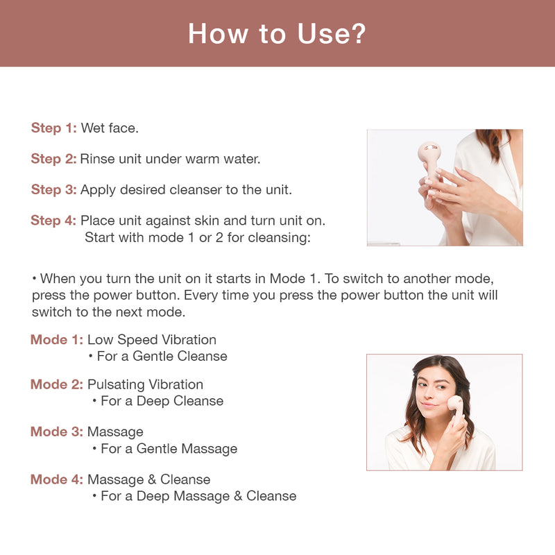 Use the 4 modes: gentle cleansing, pulsating, massage, and deep cleanse for the ultimate facial cleaning experience.